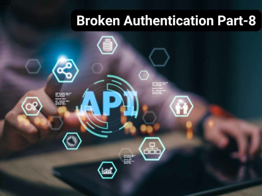 Broken Authentication Part-8