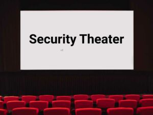 Security Theater: The Dangerous Comfort of Vanity Metrics 