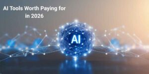 AI Tools Worth Paying for in 2026 (Top 10 Reviewed)